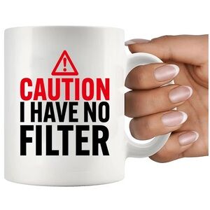 Chic Nation Red and Black 'Caution I Have No Filter' Mug